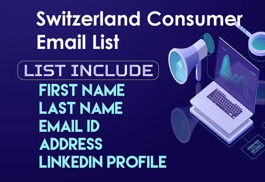 Why a Switzerland Email List is Essential for Success