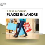 Best Shopping Places in Lahore: Jasmine Mall