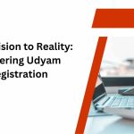 From Vision to Reality Mastering Udyam Registration