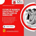 Future of Business Education at Top BBA Colleges in Bangalore